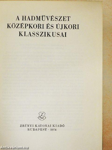 A hadművészet középkori és újkori klasszikusai