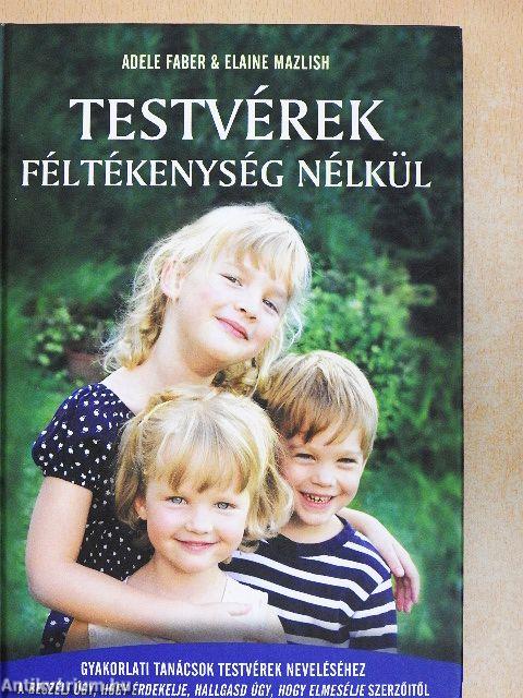 Testvérek féltékenység nélkül