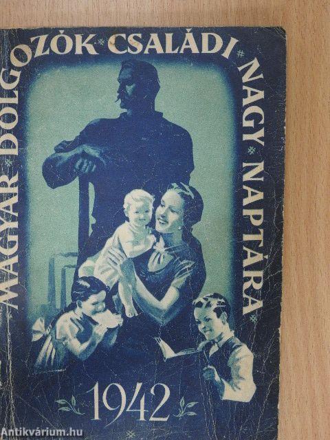 Magyar dolgozók családi nagy naptára az 1942. évre
