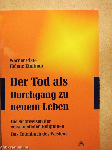 Der Tod als Durchgang zu neuem Leben