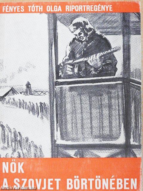 Nők a szovjet börtönében