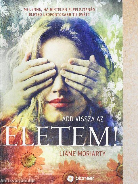 Add vissza az életem!