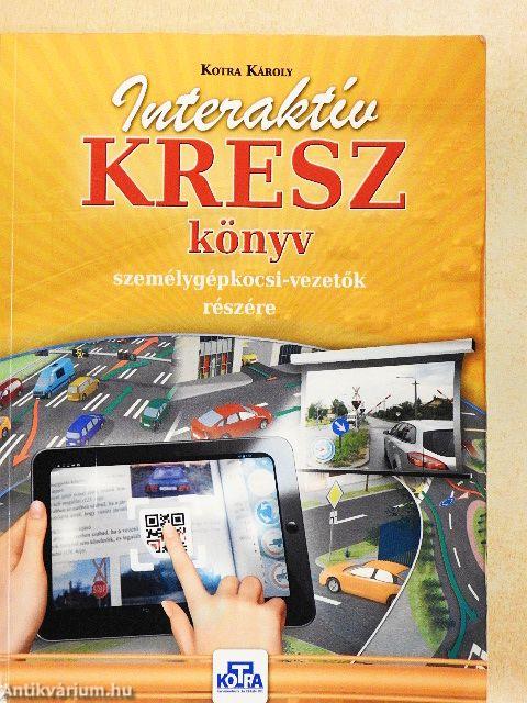 Interaktív KRESZ-könyv személygépkocsi-vezetők részére