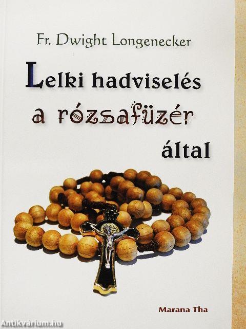 Lelki hadviselés a rózsafüzér által