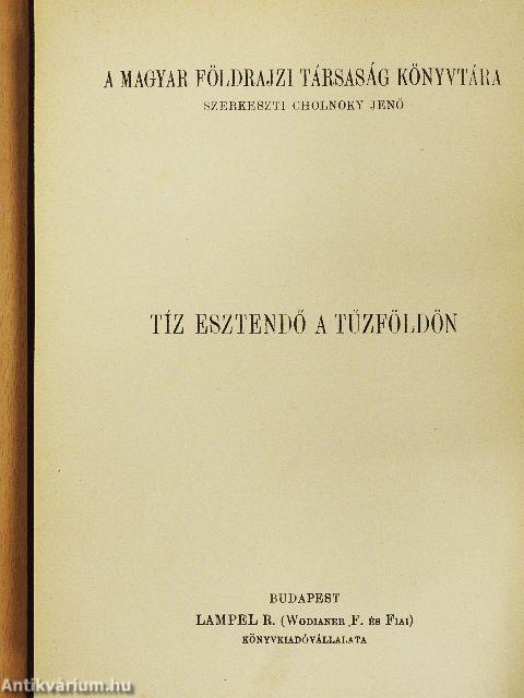 Tíz esztendő a Tűzföldön