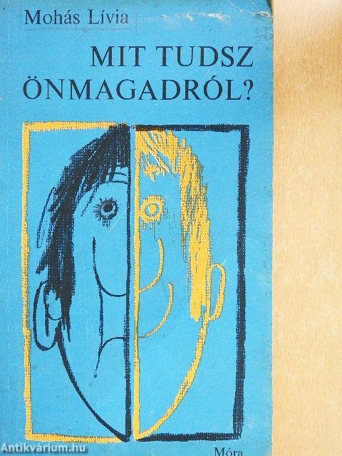 Mit tudsz önmagadról?