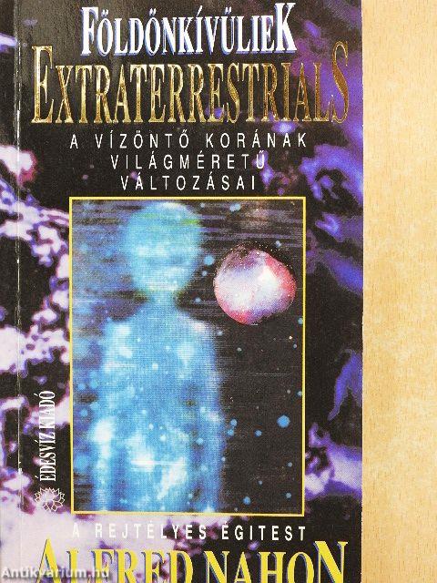 Földönkívüliek - Extraterrestrials