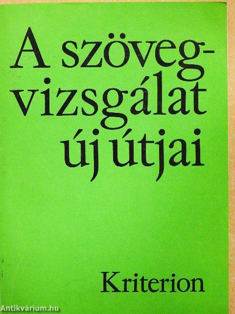 A szövegvizsgálat új útjai