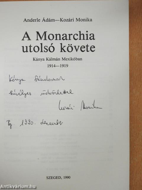A monarchia utolsó követe (dedikált példány)