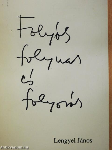 Folyók folynak és folyosók (dedikált példány)