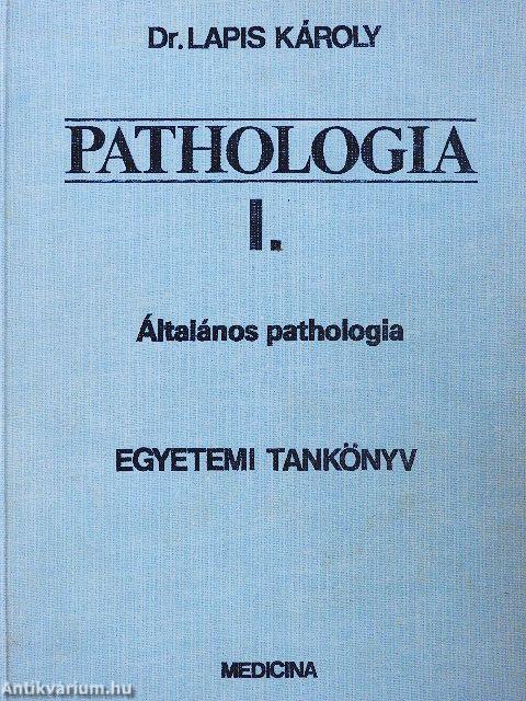 Pathologia I-III.