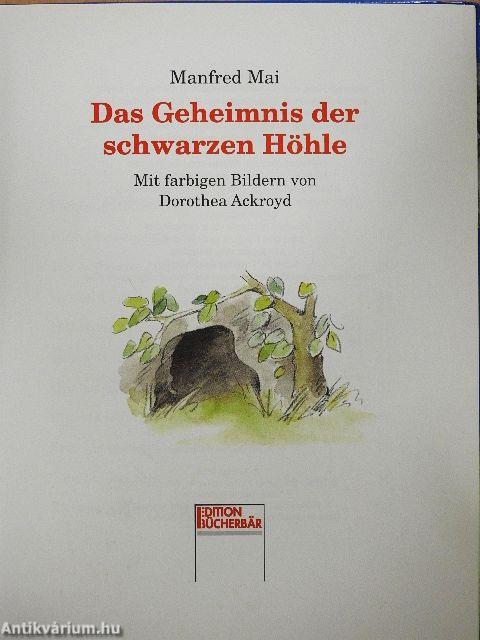 Das Geheimnis der schwarzen Höhle