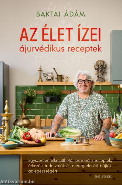 Az élet ízei - ájurvédikus receptek