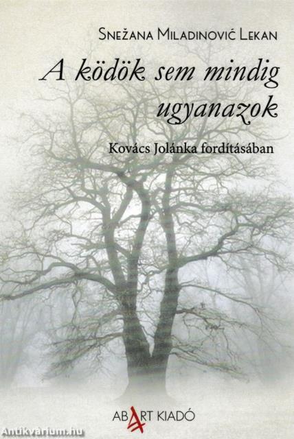 A ködök sem mindig ugyanazok