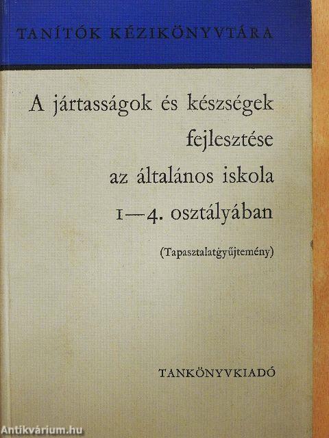 A jártasságok és készségek fejlesztése az általános iskola 1-4. osztályában