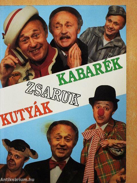 "Kutyák-zsaruk-kabarék"