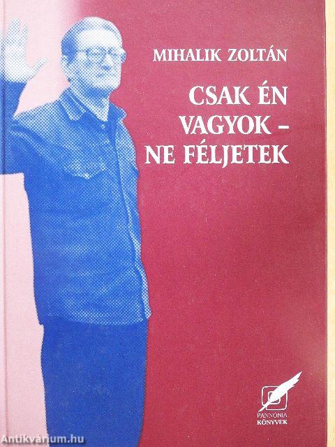 Csak én vagyok - ne féljetek