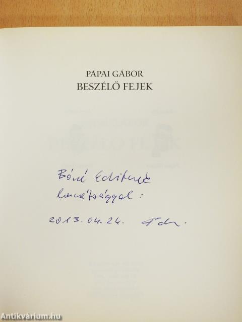 Beszélő fejek (dedikált példány)