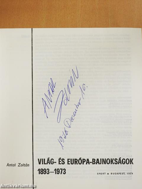 Világ- és Európa-bajnokságok 1893-1973 (aláírt példány)