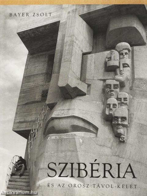 Szibéria és az orosz Távol-Kelet (dedikált példány)