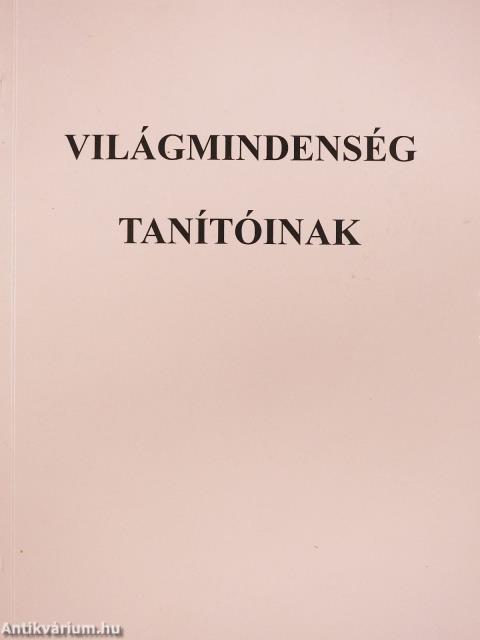 Világmindenség tanítóinak (dedikált példány)
