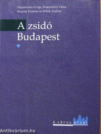 A zsidó Budapest I.