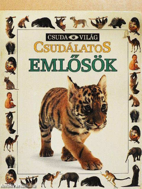 Csudálatos emlősök