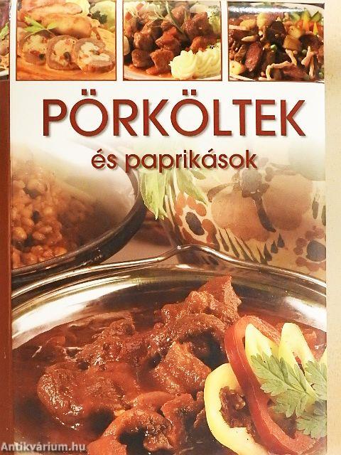 Pörköltek és paprikások