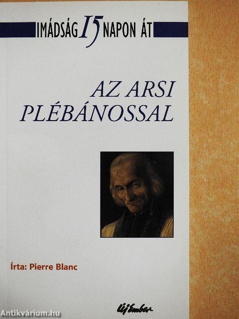 Imádság 15 napon át az Arsi plébánossal