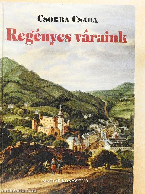 Regényes váraink
