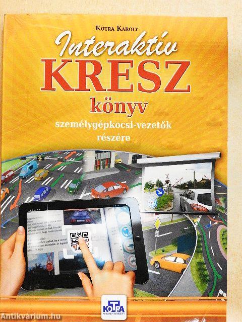 Interaktív KRESZ-könyv személygépkocsi-vezetők részére