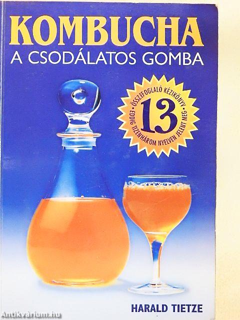 Kombucha a csodálatos gomba