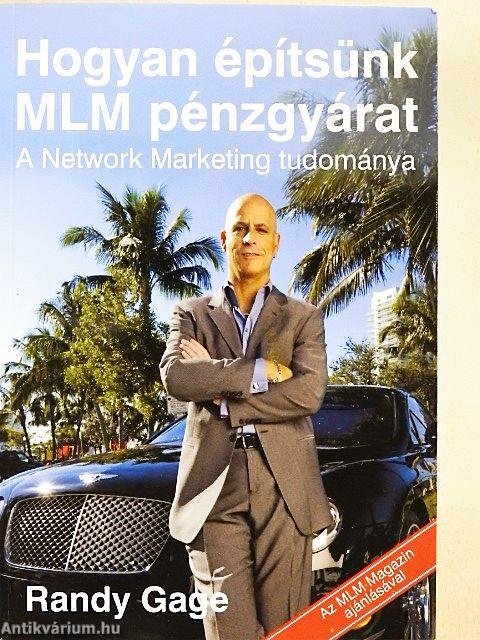 Hogyan építsünk MLM pénzgyárat
