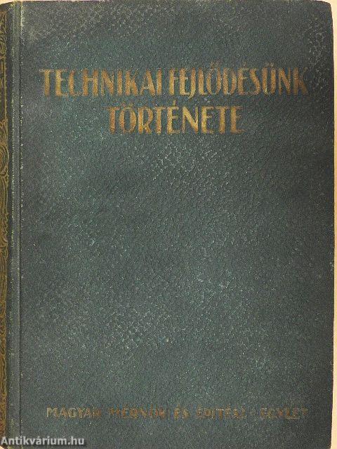 Technikai fejlődésünk története 1867-1927
