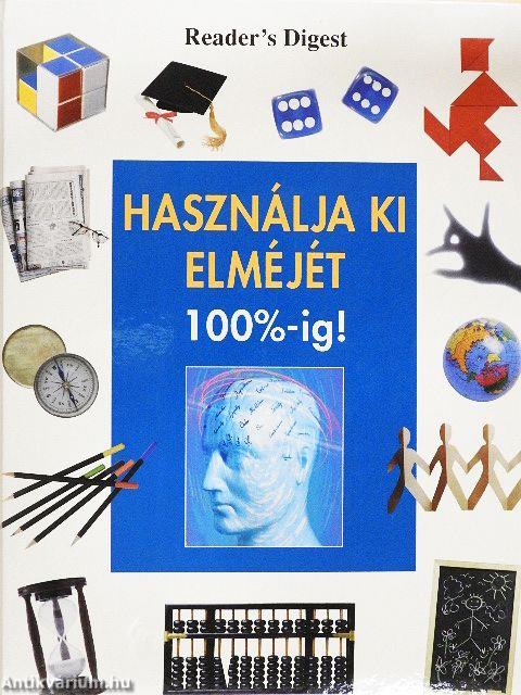 Használja ki elméjét 100%-ig!