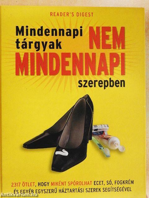 Mindennapi tárgyak nem mindennapi szerepben