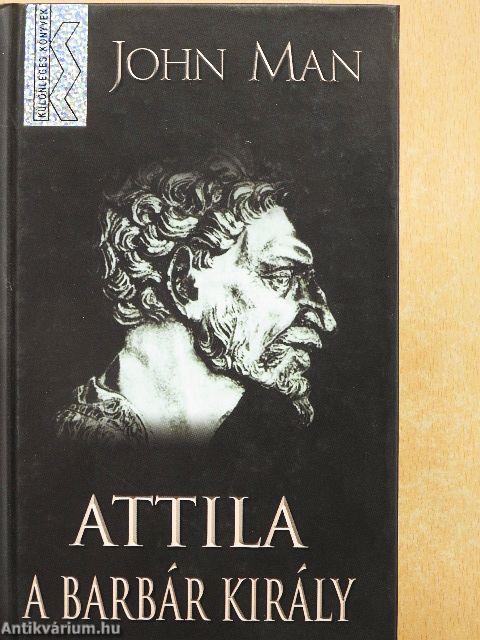 Attila, a barbár király