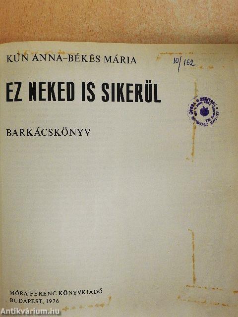 Ez neked is sikerül