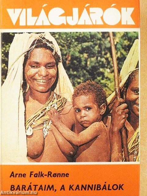 Barátaim, a kannibálok