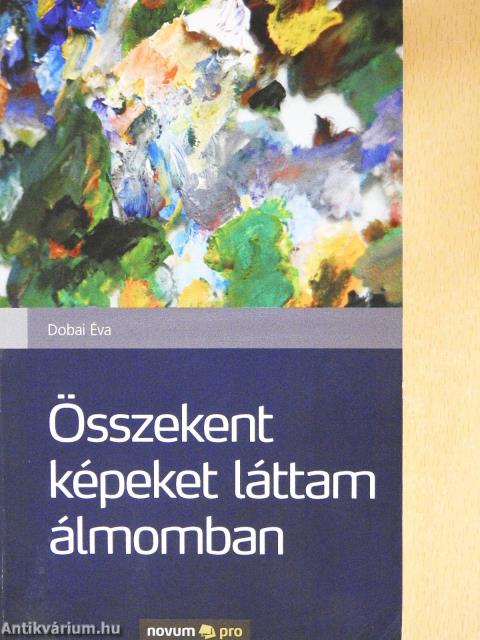 Összekent képeket láttam álmomban (dedikált példány)