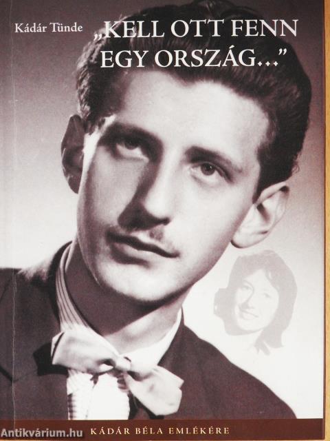 "Kell ott fenn egy ország..." (dedikált példány)