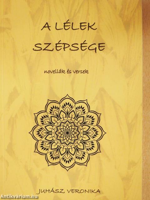 A lélek szépsége (dedikált példány)