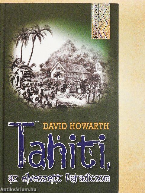 Tahiti, az elveszett Paradicsom