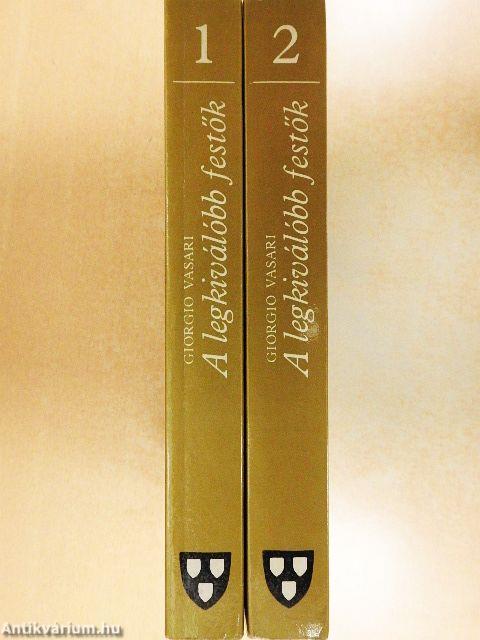 A legkiválóbb festők, szobrászok és építészek élete 1-2.