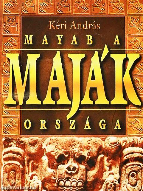 Mayab, a maják országa
