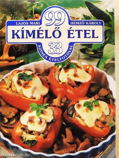 99 kímélő étel 33 színes ételfotóval