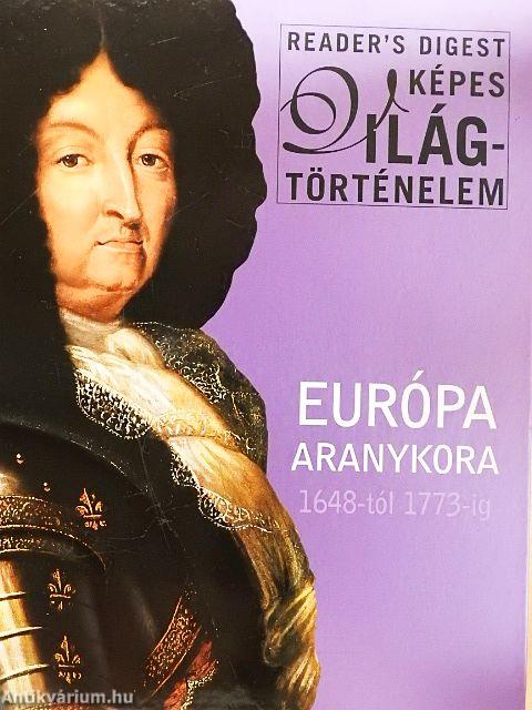 Európa aranykora 1648-tól 1773-ig