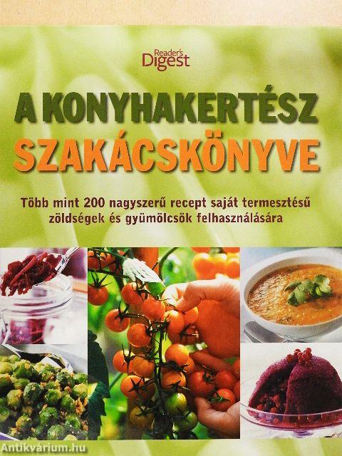 A konyhakertész szakácskönyve