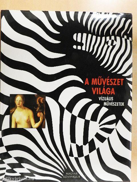 A művészet világa - Vizuális művészetek