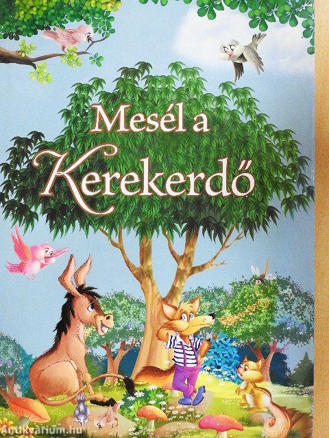 Mesél a Kerekerdő